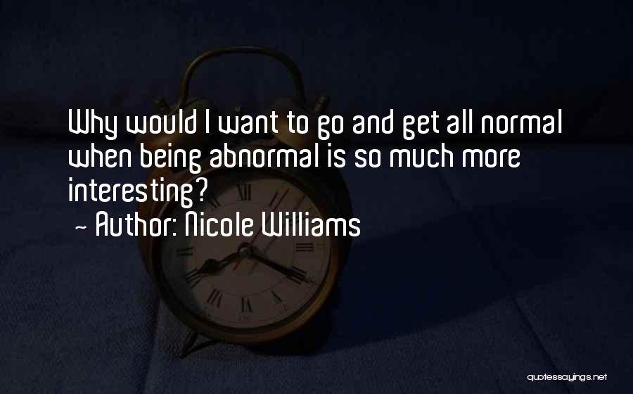 I Want So Much More Quotes By Nicole Williams