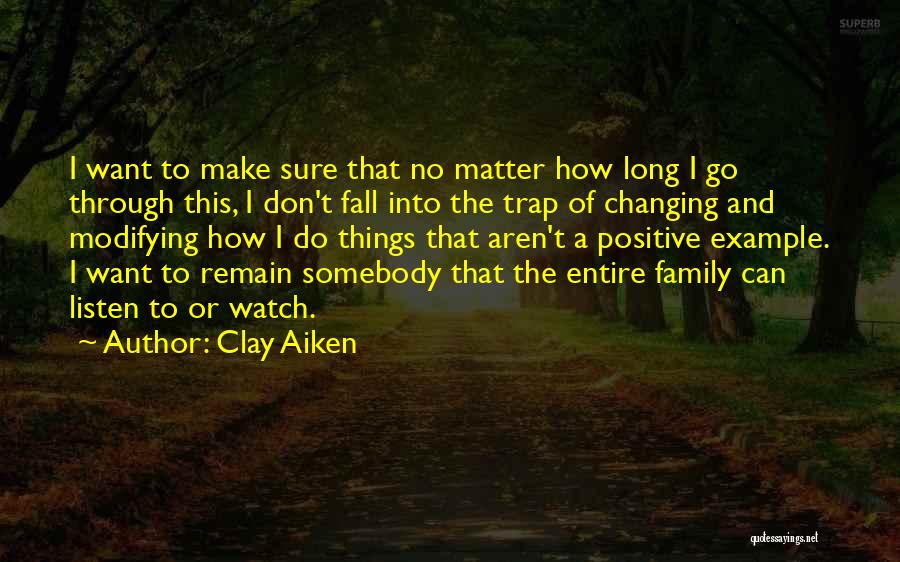 I Want Somebody Quotes By Clay Aiken