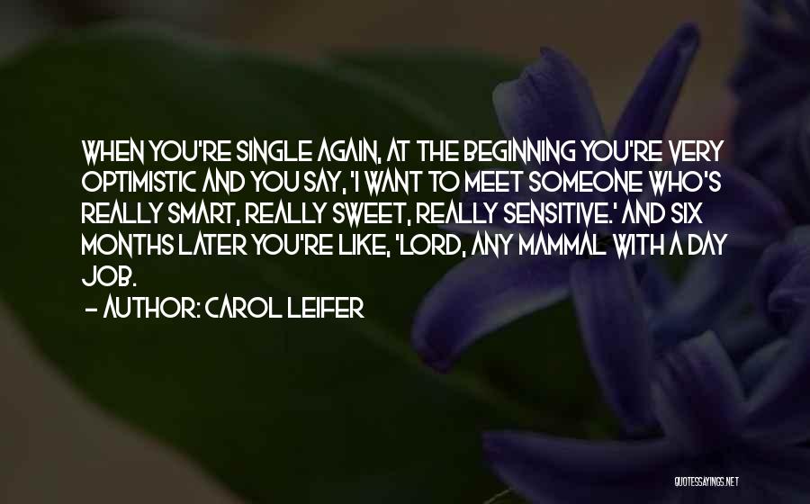 I Want Someone Like You Quotes By Carol Leifer