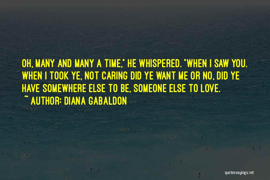 I Want Someone Love Quotes By Diana Gabaldon