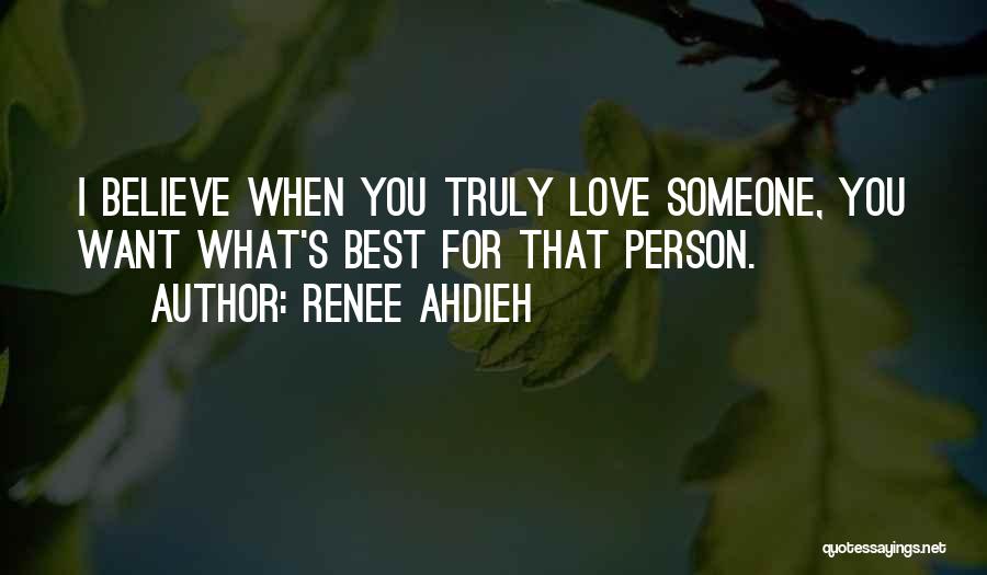 I Want Someone Love Quotes By Renee Ahdieh