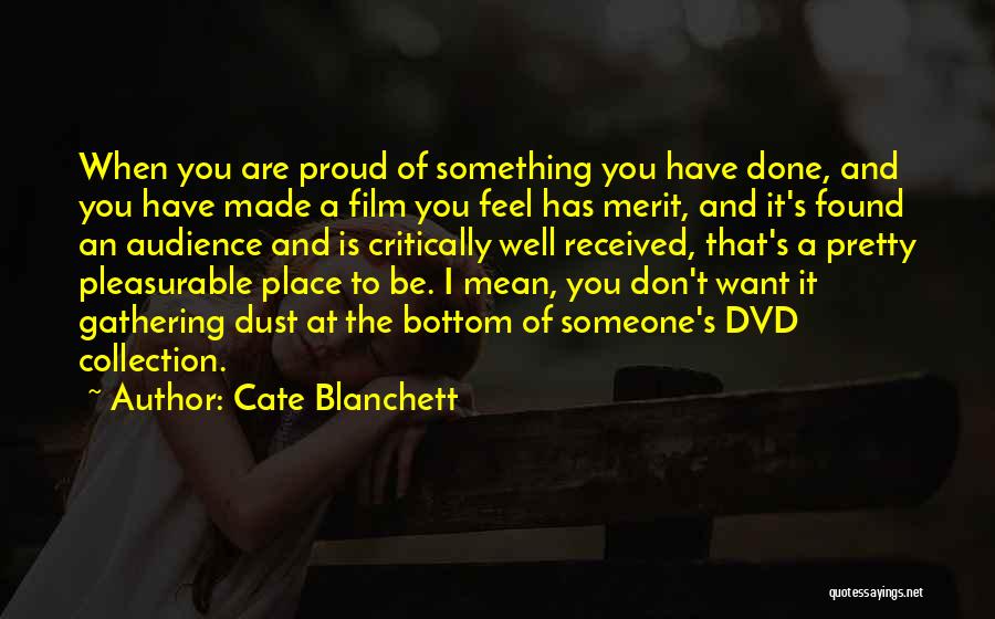 I Want Someone That Quotes By Cate Blanchett