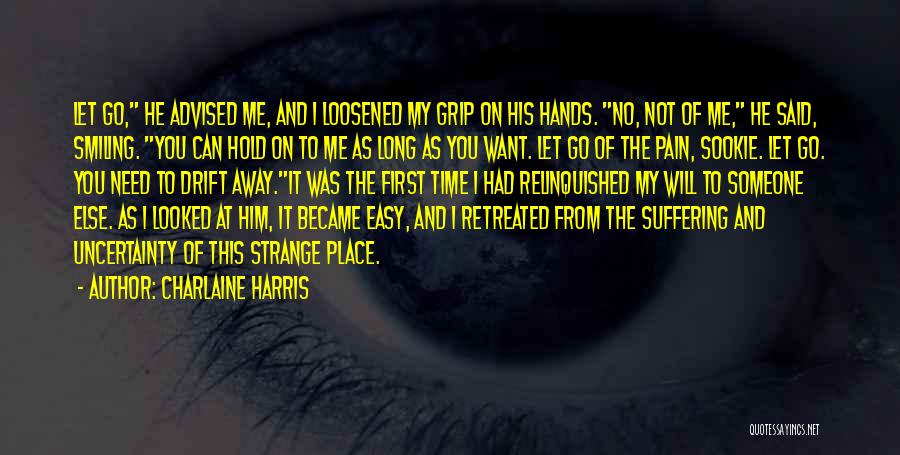 I Want Someone To Hold Quotes By Charlaine Harris