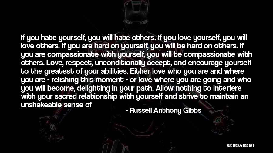 I Want Someone To Love Me Unconditionally Quotes By Russell Anthony Gibbs I Want Someone To Love Me Unconditionally Quotes By Russell Anthony Gibbs