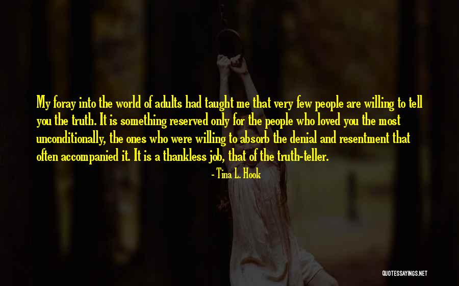 I Want Someone To Love Me Unconditionally Quotes By Tina L. Hook I Want Someone To Love Me Unconditionally Quotes By Tina L. Hook