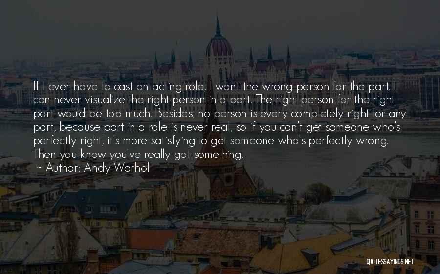 I Want Someone To Quotes By Andy Warhol