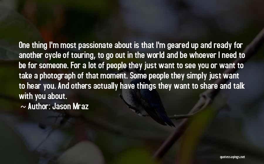 I Want Someone To Talk To Quotes By Jason Mraz