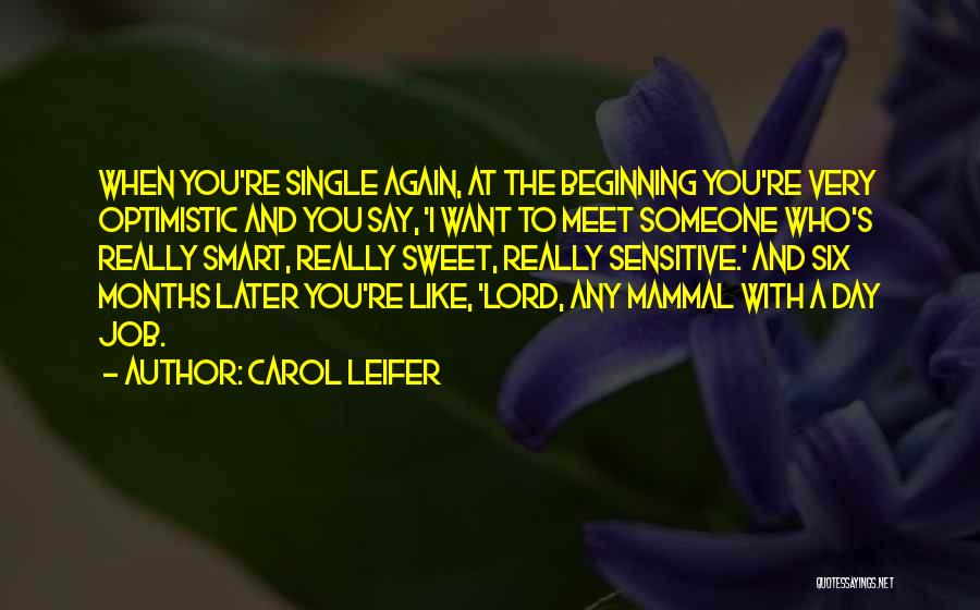 I Want Someone Who Quotes By Carol Leifer