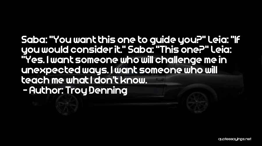 I Want Someone Who Quotes By Troy Denning