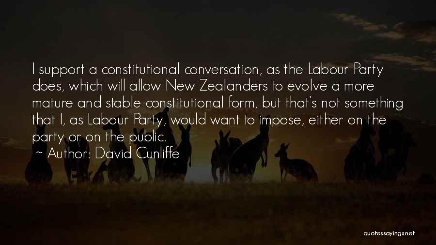 I Want Something New Quotes By David Cunliffe