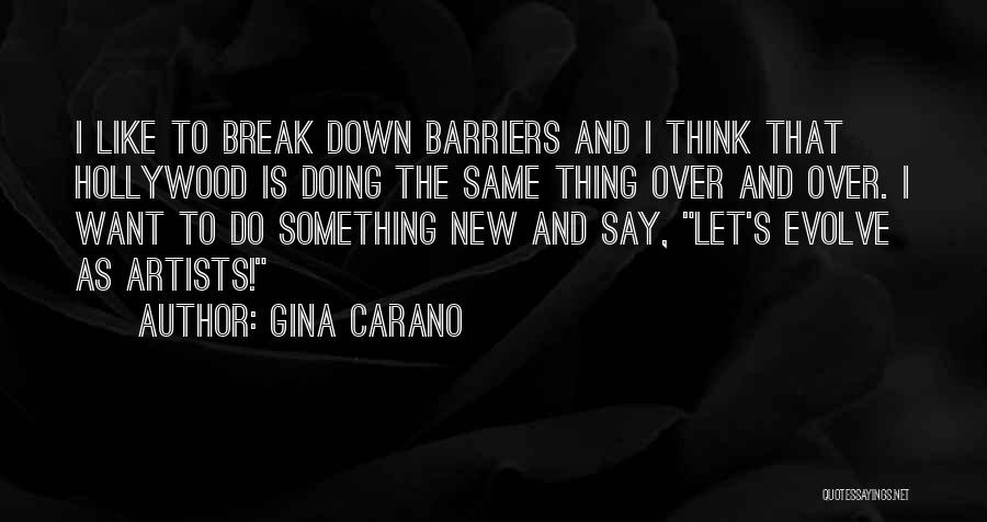 I Want Something New Quotes By Gina Carano