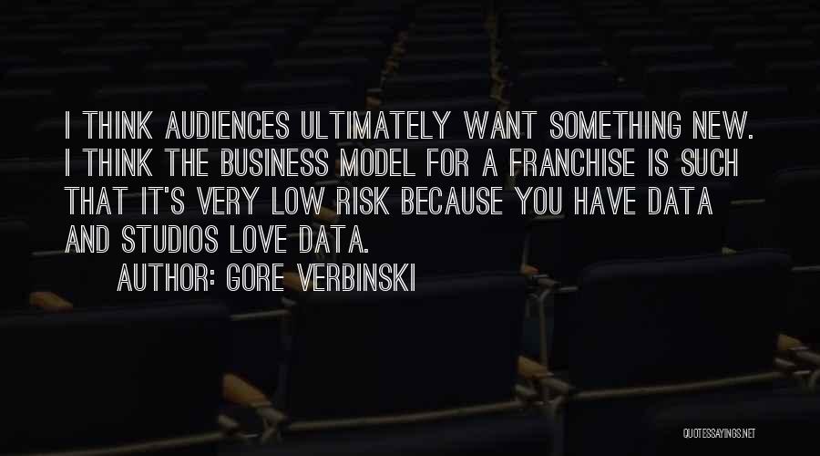 I Want Something New Quotes By Gore Verbinski