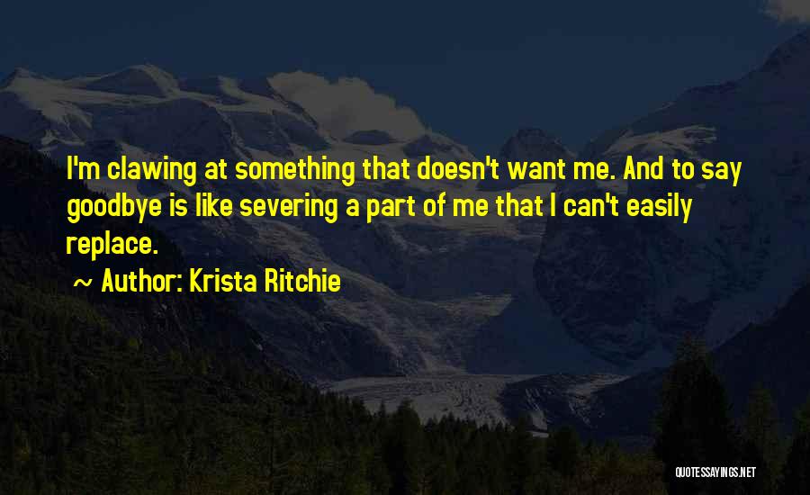 I Want Something New Quotes By Krista Ritchie