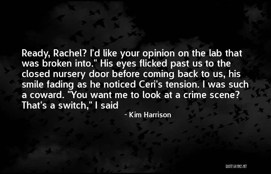 I Want That Smile Back Quotes By Kim Harrison I Want That Smile Back Quotes By Kim Harrison