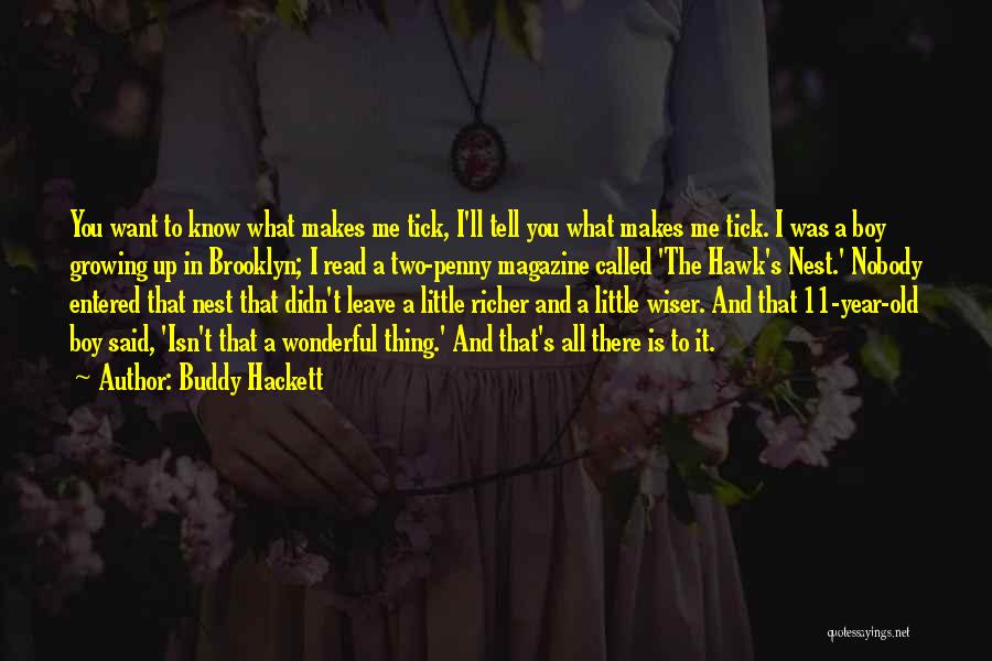 I Want The Old You Quotes By Buddy Hackett