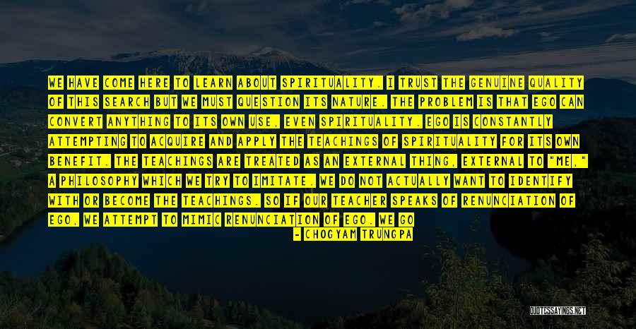 I Want The Real Thing Quotes By Chogyam Trungpa I Want The Real Thing Quotes By Chogyam Trungpa