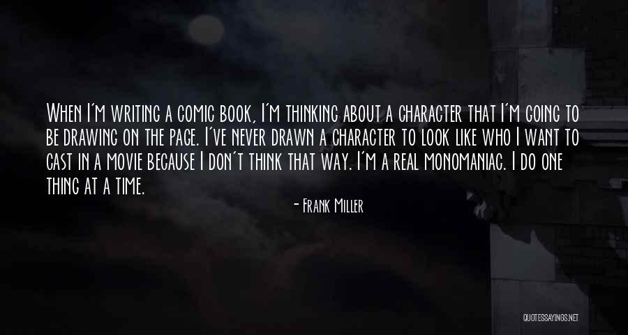 I Want The Real Thing Quotes By Frank Miller I Want The Real Thing Quotes By Frank Miller