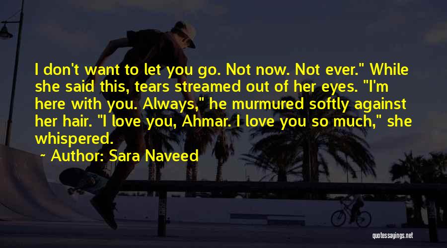 I Want This Relationship Quotes By Sara Naveed