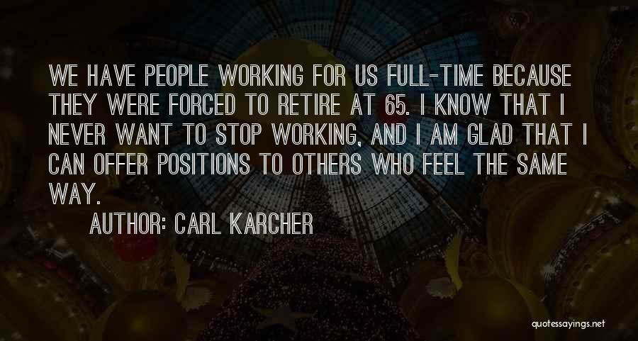 I Want Time To Stop Quotes By Carl Karcher