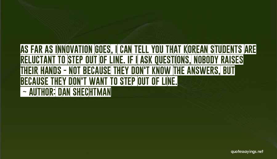 I Want To Ask You Out Quotes By Dan Shechtman