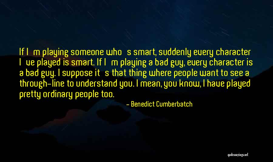 I Want To Bad Quotes By Benedict Cumberbatch I Want To Bad Quotes By Benedict Cumberbatch