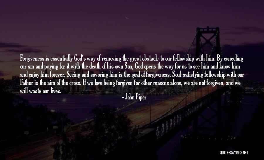 I Want To Be Alone Forever Quotes By John Piper I Want To Be Alone Forever Quotes By John Piper