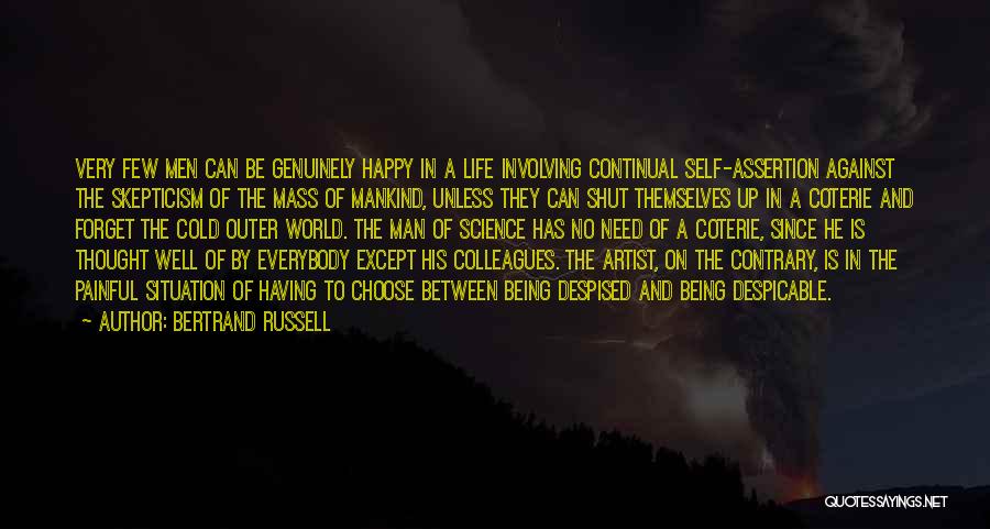 I Want To Be Genuinely Happy Quotes By Bertrand Russell