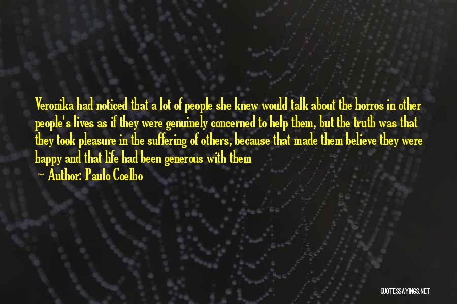 I Want To Be Genuinely Happy Quotes By Paulo Coelho