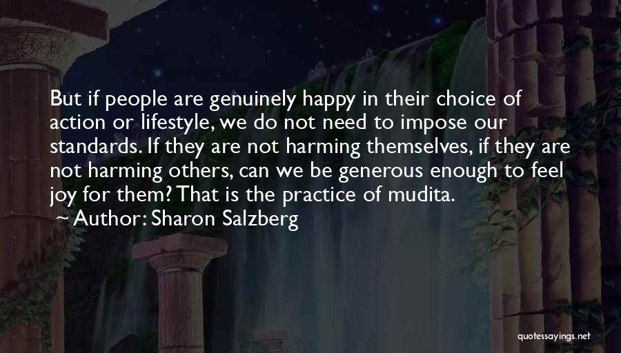 I Want To Be Genuinely Happy Quotes By Sharon Salzberg