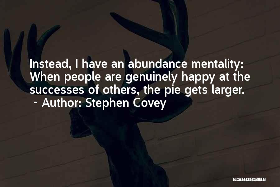 I Want To Be Genuinely Happy Quotes By Stephen Covey