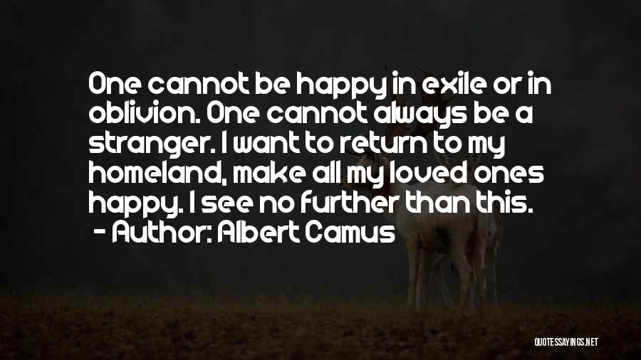 I Want To Be Happy Always Quotes By Albert Camus