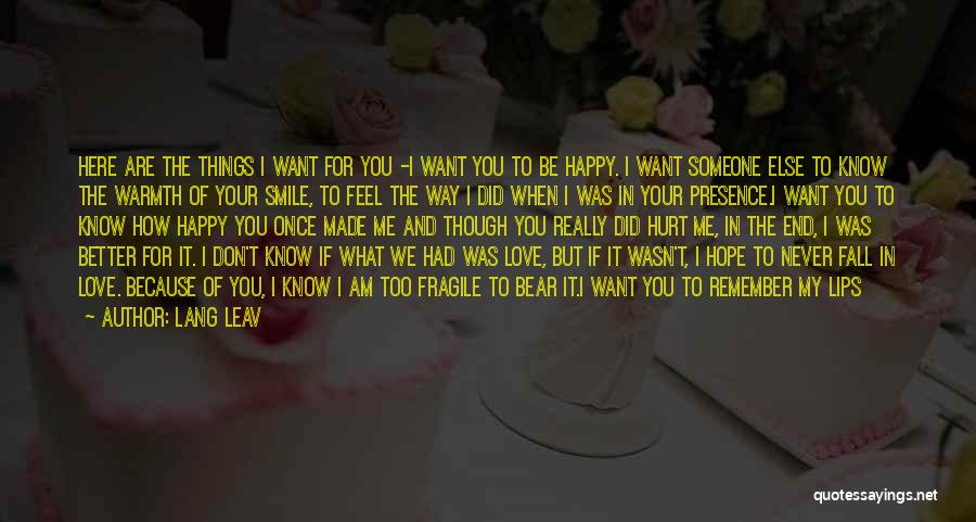 I Want To Be Happy Always Quotes By Lang Leav