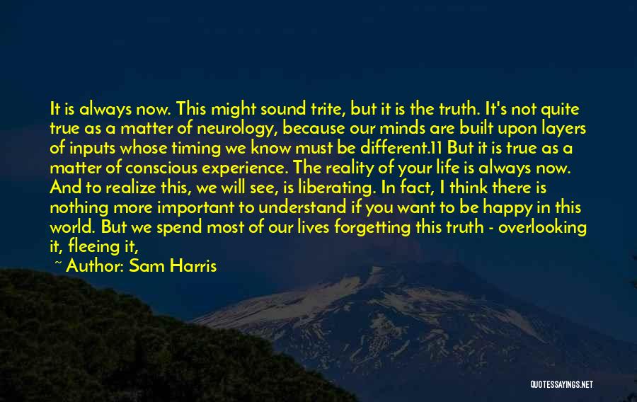I Want To Be Happy Always Quotes By Sam Harris