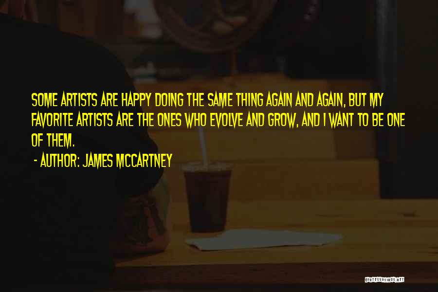 I Want To Be Happy Quotes By James McCartney