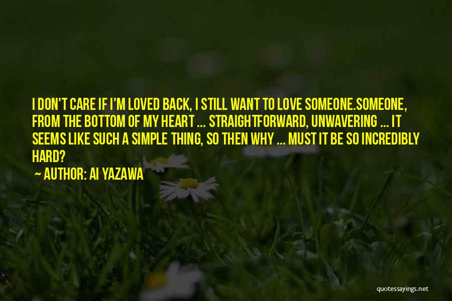 I Want To Be Loved Like Quotes By Ai Yazawa