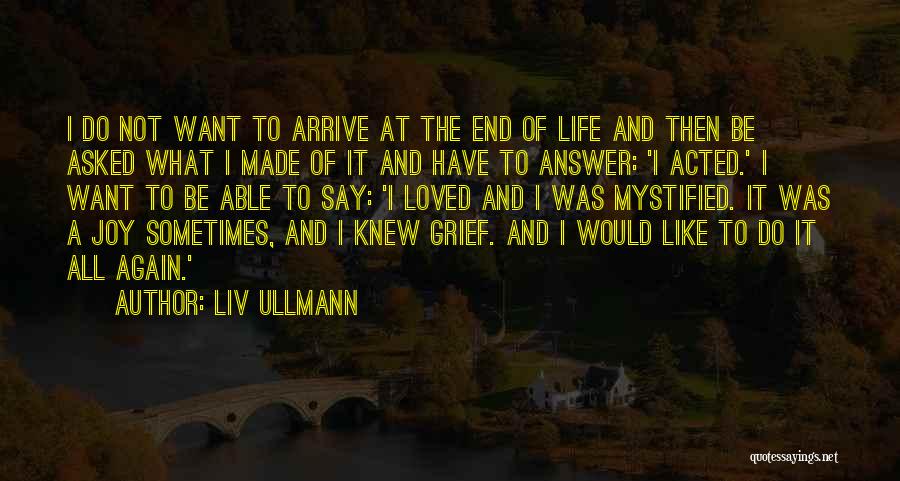 I Want To Be Loved Like Quotes By Liv Ullmann