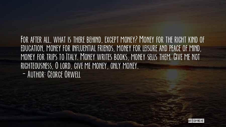 I Want To Be More Than Just Friends Quotes By George Orwell
