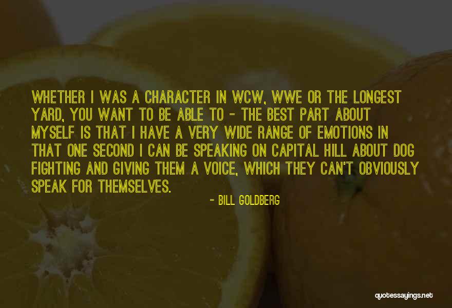 I Want To Be On You Quotes By Bill Goldberg