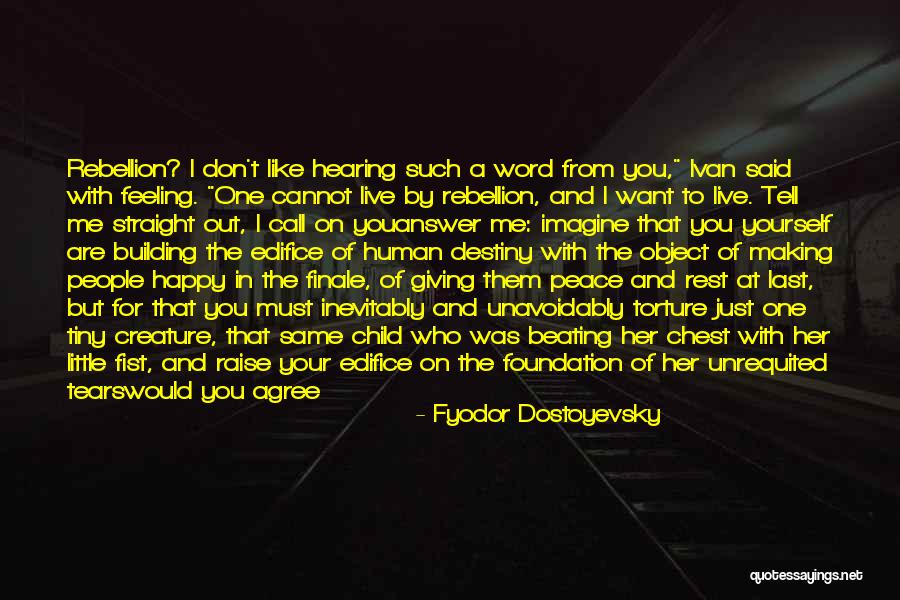 I Want To Be On You Quotes By Fyodor Dostoyevsky I Want To Be On You Quotes By Fyodor Dostoyevsky