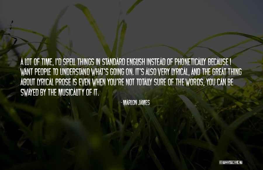 I Want To Be On You Quotes By Marlon James I Want To Be On You Quotes By Marlon James