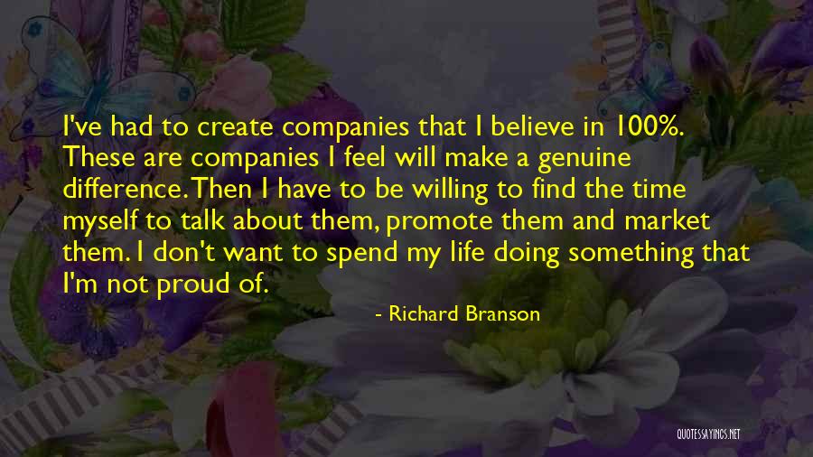 I Want To Be Proud Of Myself Quotes By Richard Branson