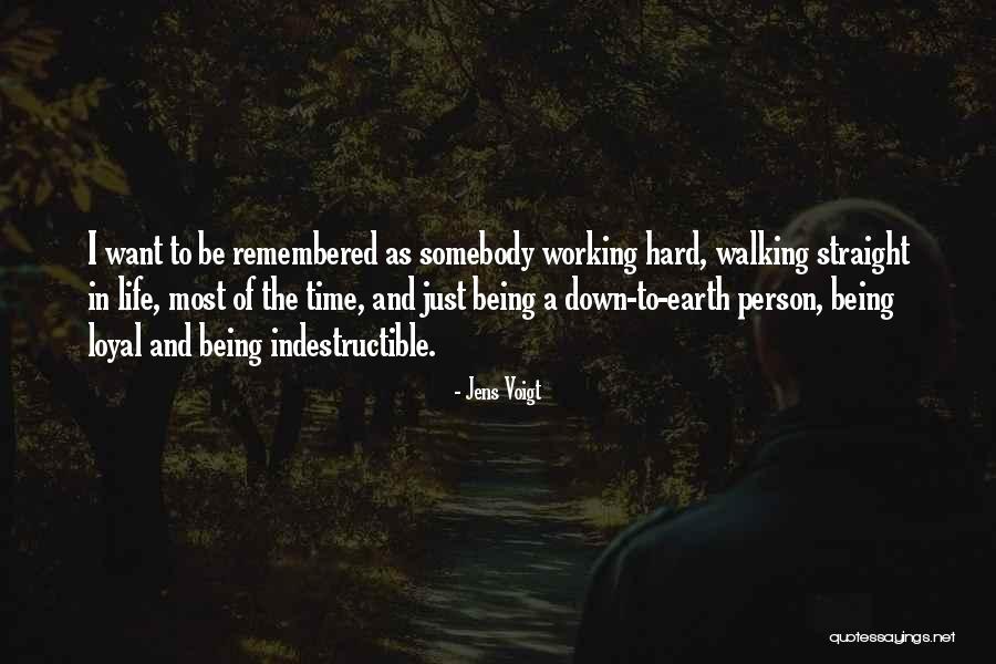 I Want To Be Remembered Quotes By Jens Voigt I Want To Be Remembered Quotes By Jens Voigt