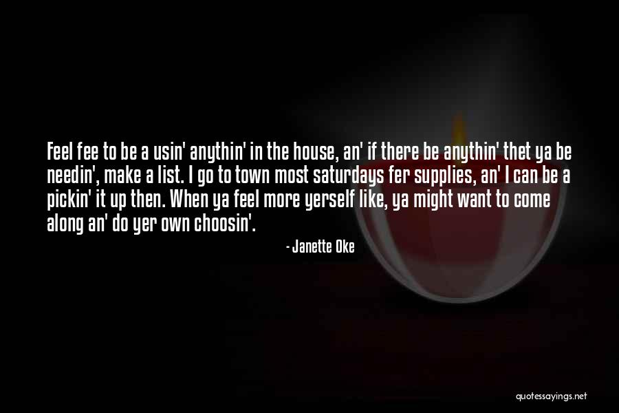 I Want To Be That House Quote Quotes By Janette Oke I Want To Be That House Quote Quotes By Janette Oke