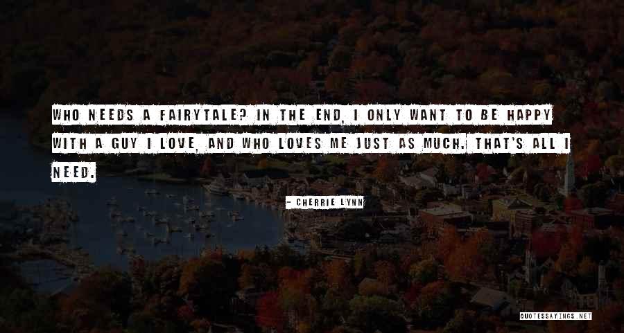 I Want To Be The Guy Quotes By Cherrie Lynn