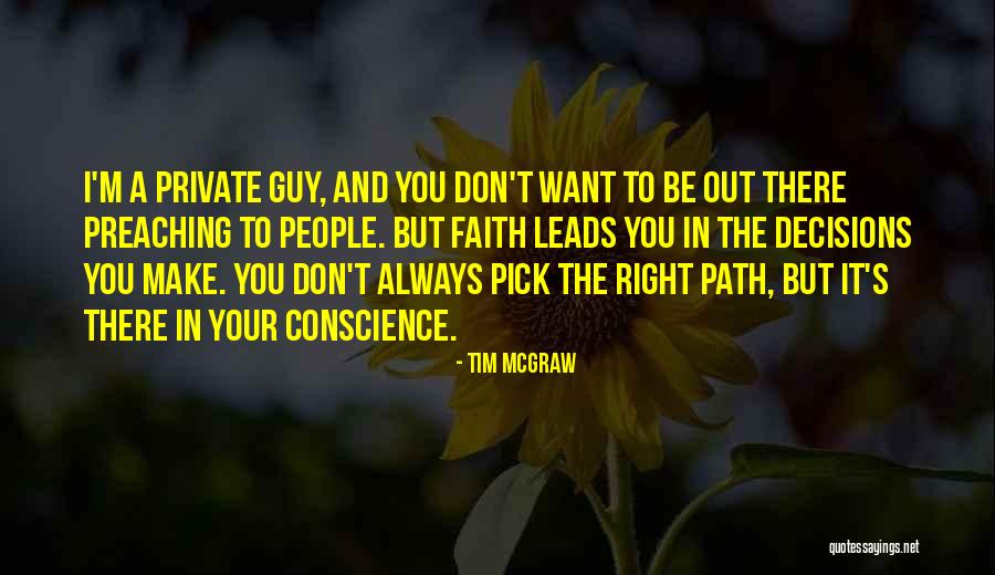 I Want To Be The Guy Quotes By Tim McGraw