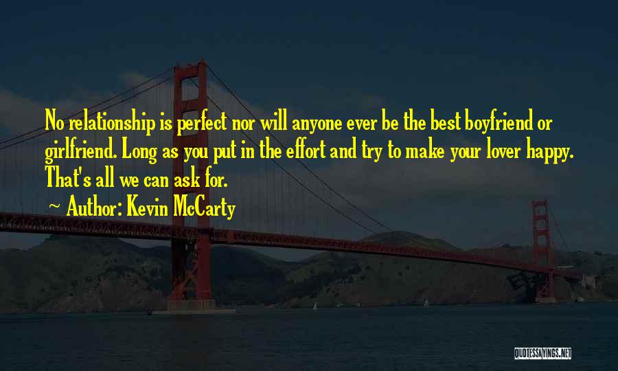 I Want To Be The Perfect Girlfriend Quotes By Kevin McCarty
