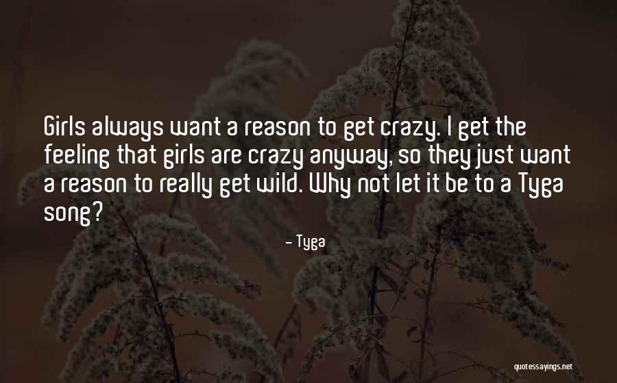 I Want To Be The Reason Quotes By Tyga I Want To Be The Reason Quotes By Tyga