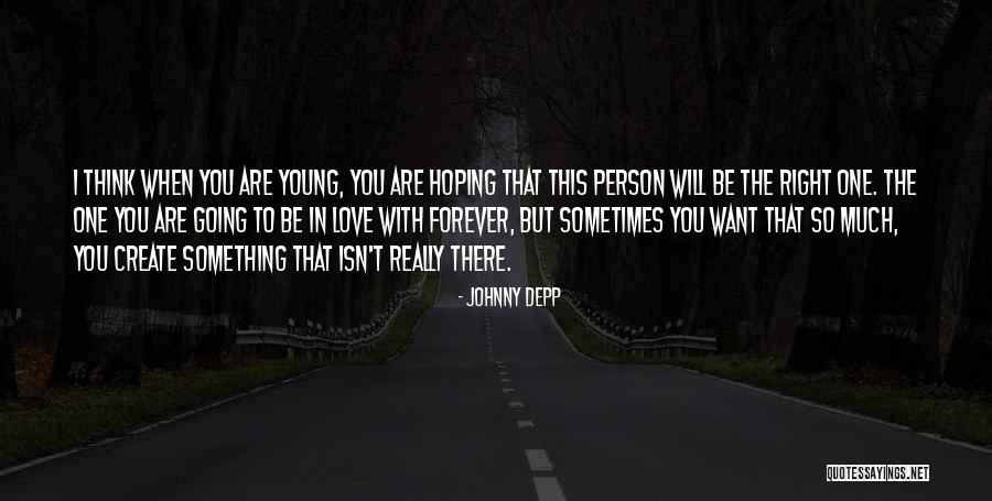 I Want To Be With You Forever Quotes By Johnny Depp I Want To Be With You Forever Quotes By Johnny Depp