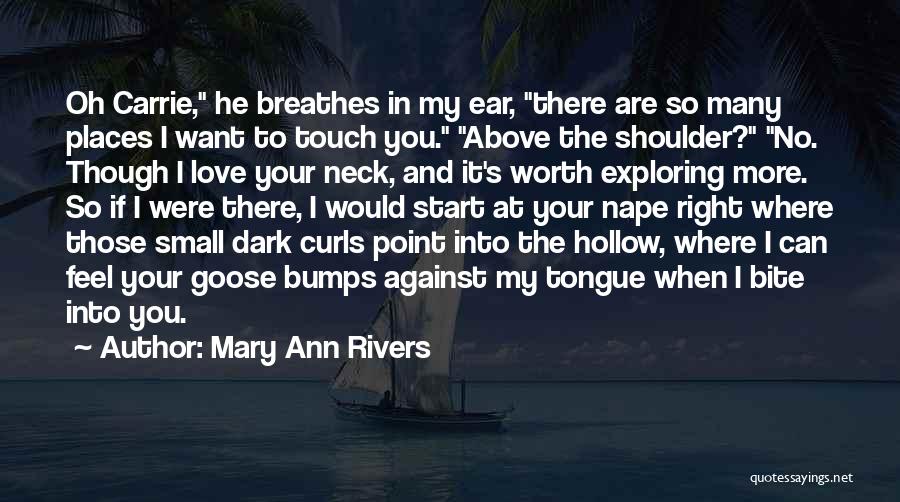 I Want To Bite You Quotes By Mary Ann Rivers