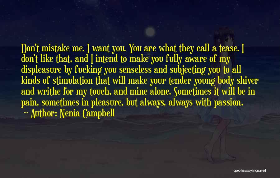 I Want To Call You Mine Quotes By Nenia Campbell